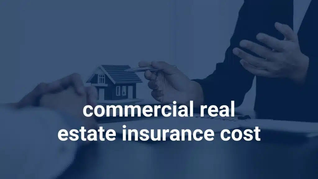 commercial real estate insurance cost