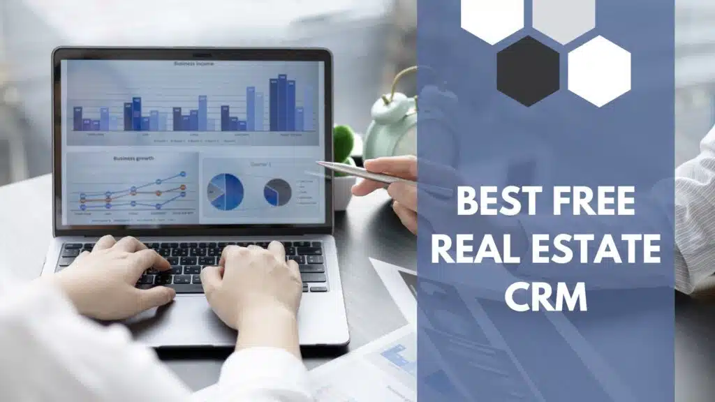 Best Free Real Estate CRMs