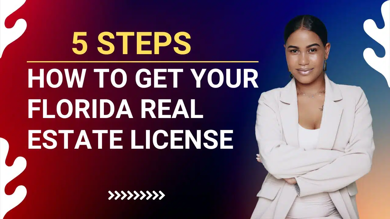 How to Get Your Florida Real Estate License