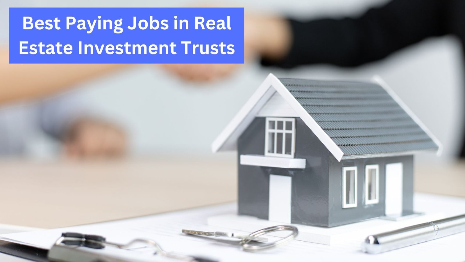 Best Paying Jobs in Real Estate Investment Trusts