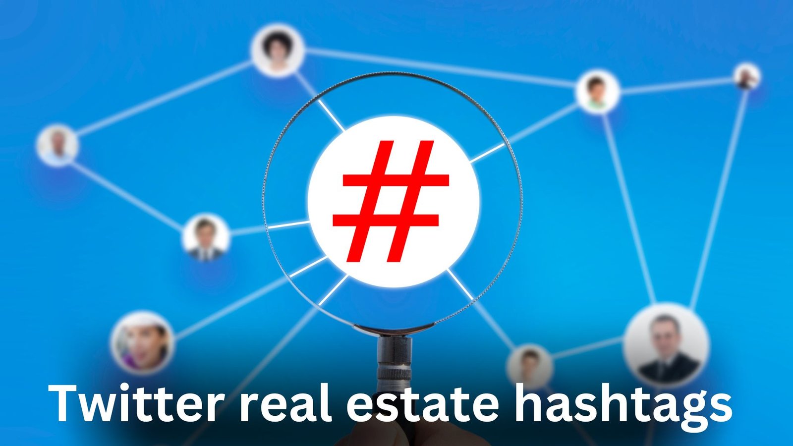 Popular Twitter real estate hashtags